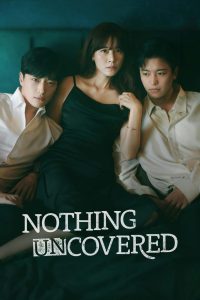 Nothing Uncovered (2024): Season 1