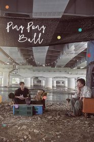 Ping Pong Ball (2018)