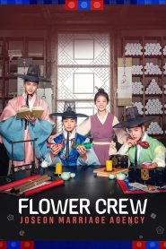 Flower Crew: Joseon Marriage Agency (2019)