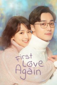 First Love Again (2021)